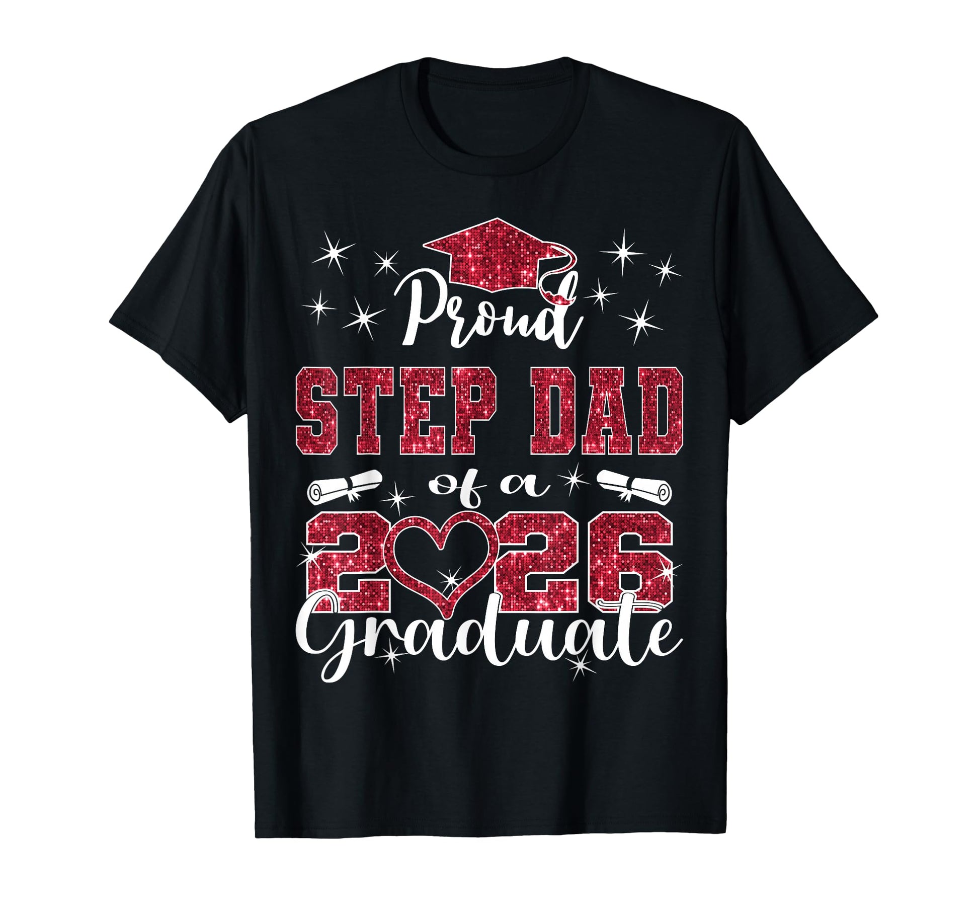 Super Proud Step Dad 2026 Graduate T-Shirt - Unique Graphic Unisex - T-Shirt, Sweatshirt, Hoodie