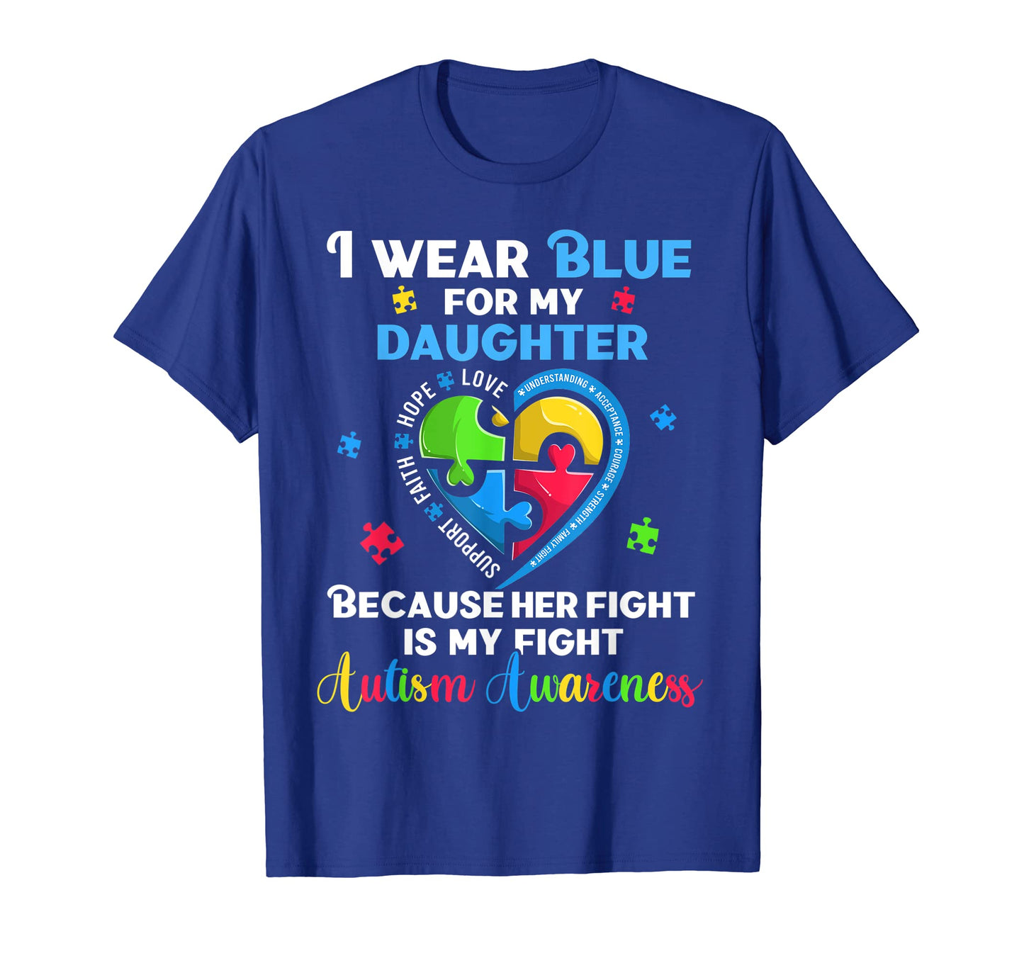 I Wear Blue My Daughter Heart T-Shirt - Fun Novelty Design for Adults - T-Shirt, Sweatshirt, Hoodie