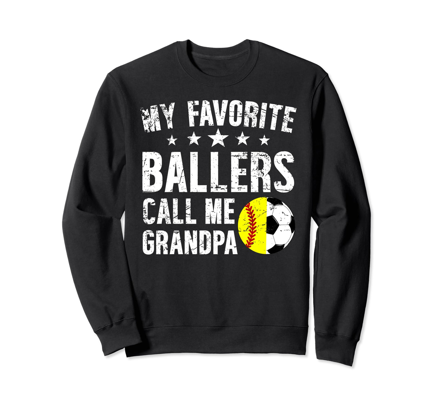 My Favorite Ballers Call Me Grandpa Sweatshirt - Trendy Graphic for Adults - T-Shirt, Sweatshirt, Hoodie