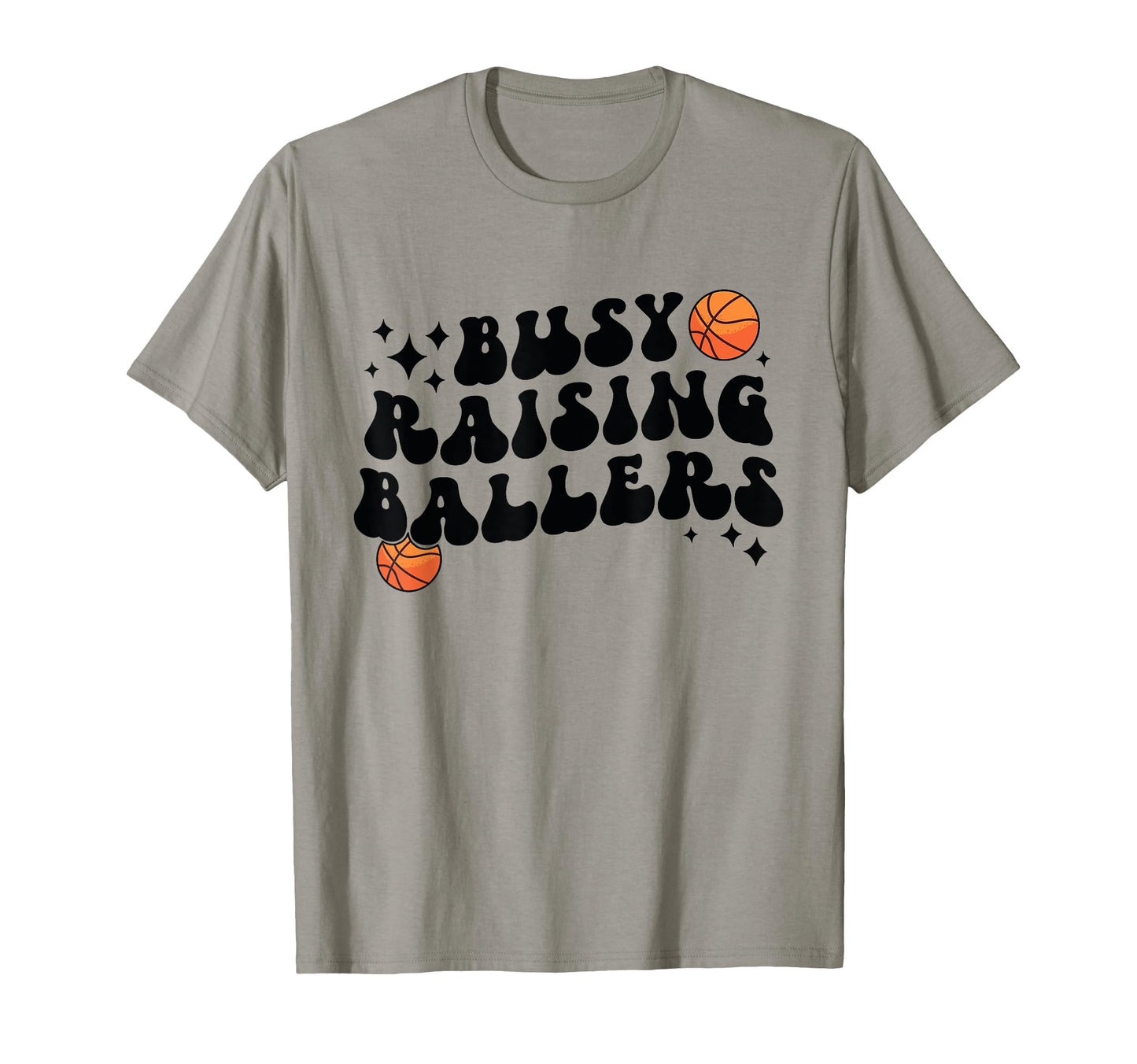 Busy Raising Ballers Basketball Mom T-Shirt - Unique Graphic for Adults - T-Shirt, Sweatshirt, Hoodie