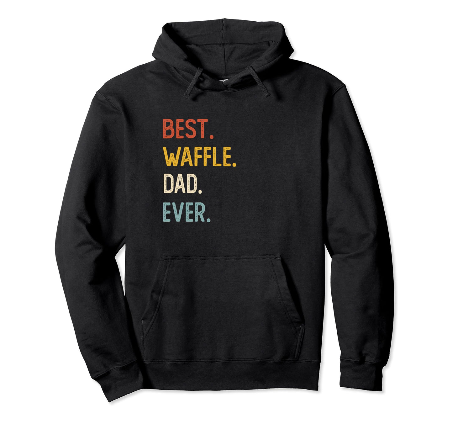 Funny Dad Shirts Best Waffle Dad Ever Hoodie - Minimalist Print for Adults - T-Shirt, Sweatshirt, Hoodie