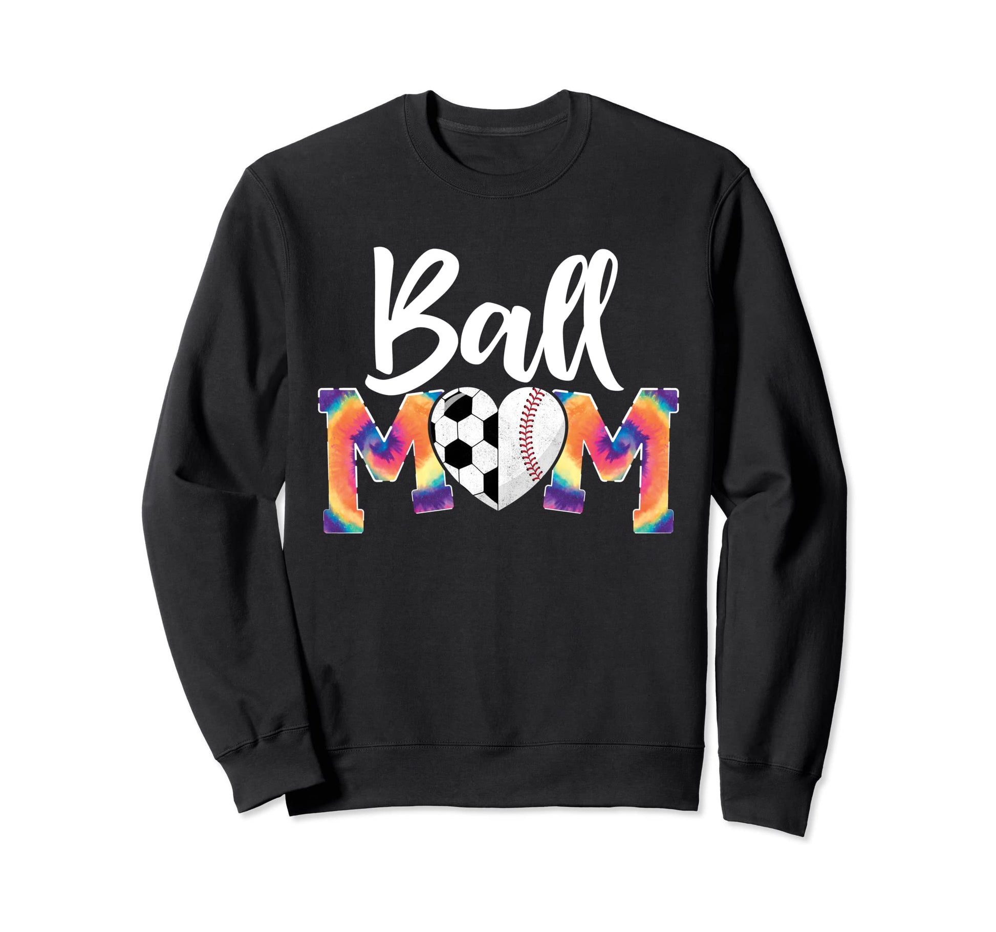 Ball Mom Heart Tie Dye Funny Sweatshirt - Unique Graphic for Adults - T-Shirt, Sweatshirt, Hoodie