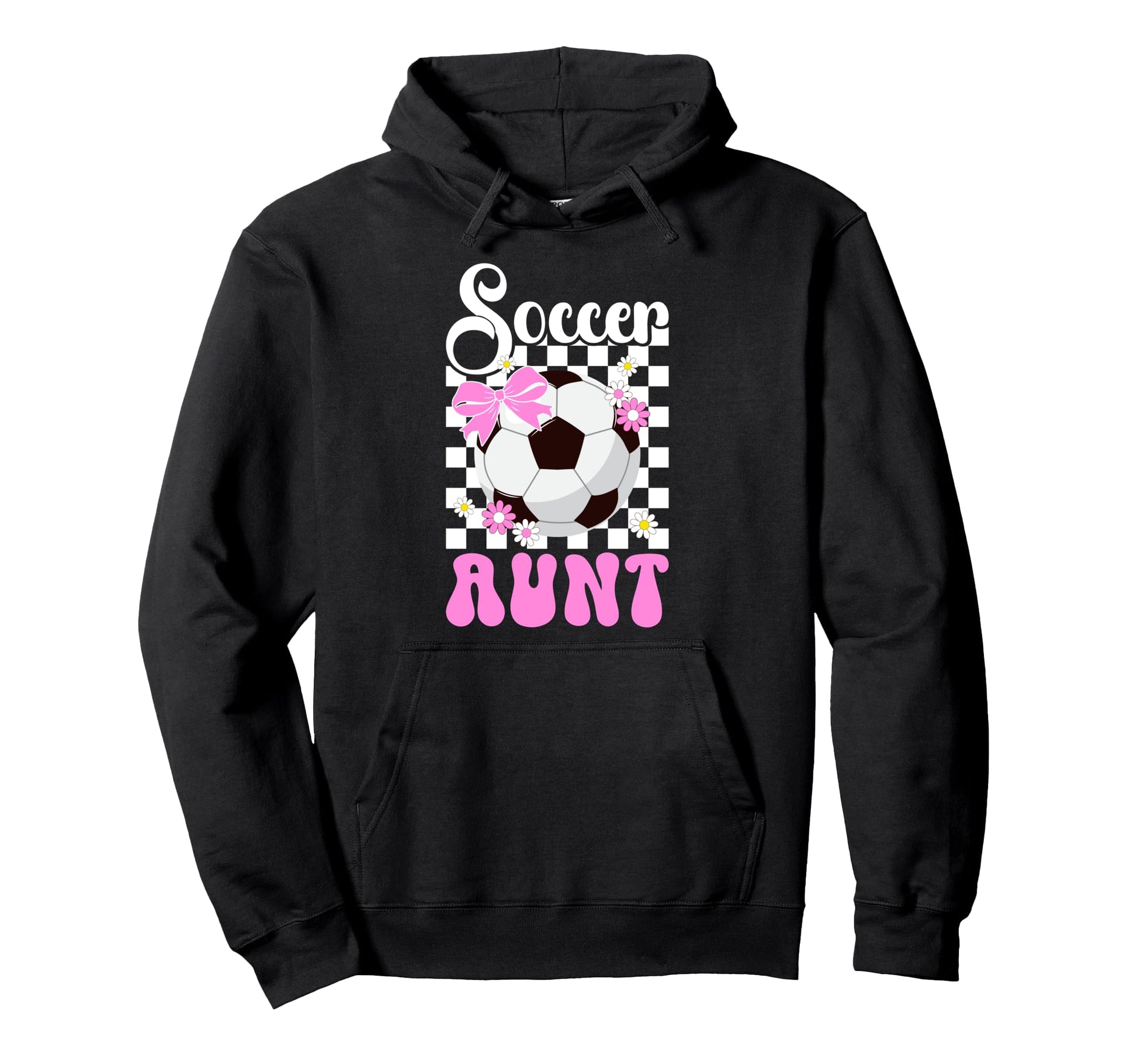 Soccer Aunt Groovy Aunt Soccer Player Hoodie - Fun Novelty Design Unisex - T-Shirt, Sweatshirt, Hoodie