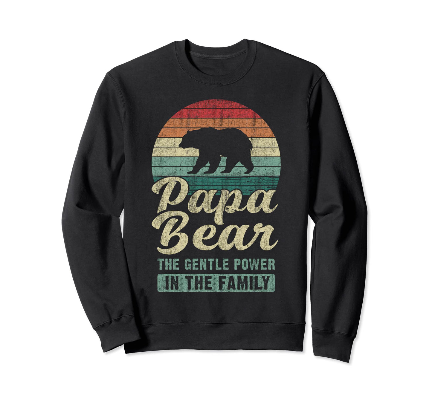 Papa Bear Gentle Power Dad Sweatshirt - Custom Art Print for Adults - T-Shirt, Sweatshirt, Hoodie
