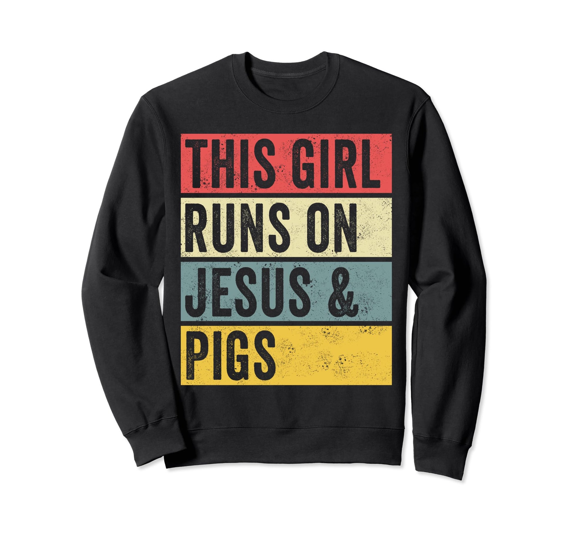 This Runs Jesus And Pigs Lover Farmer Sweatshirt - Trendy Graphic Unisex - T-Shirt, Sweatshirt, Hoodie
