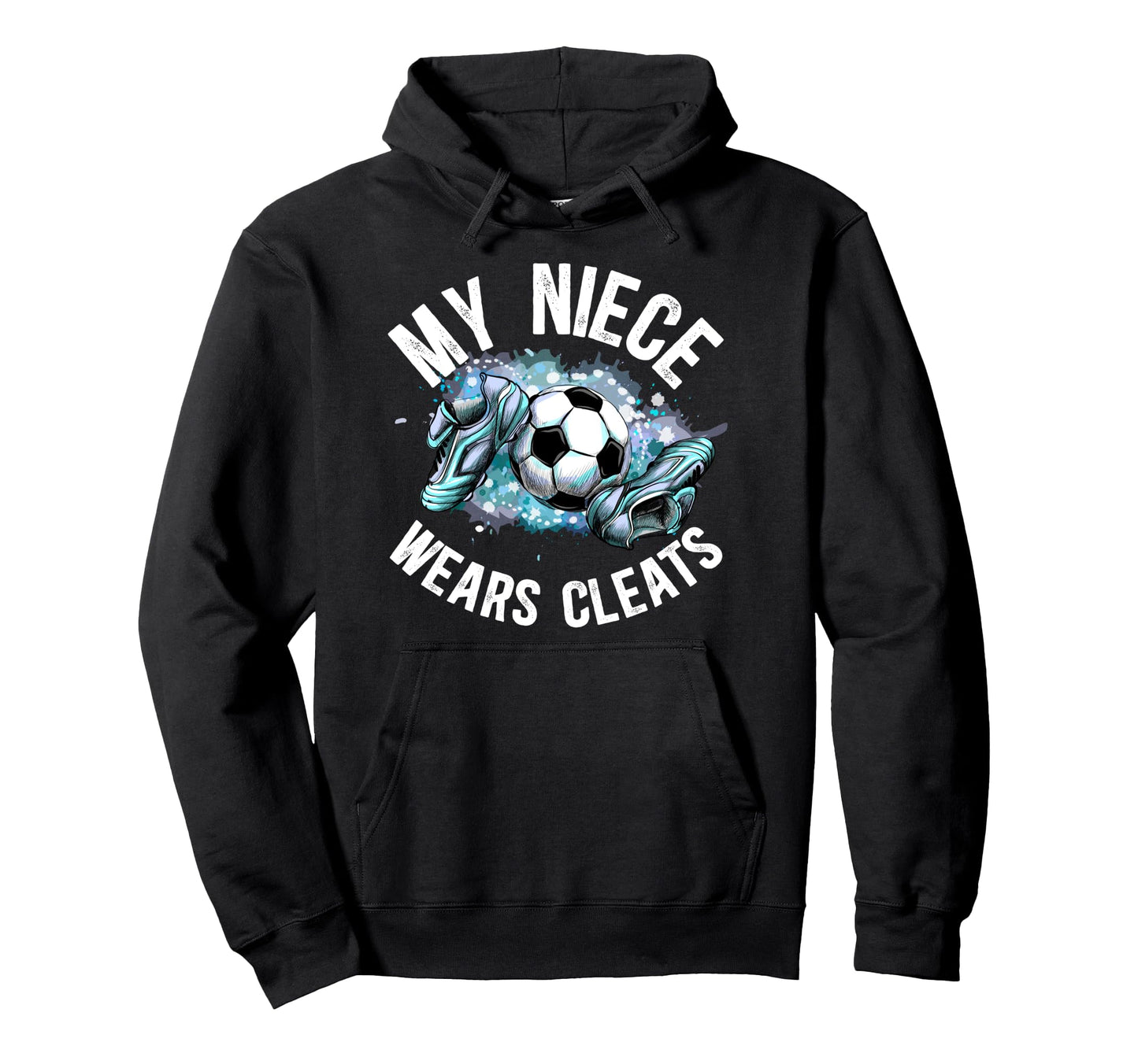 My Niece Soccer Uncle Soccer Player Hoodie - Custom Art Print Men Women - T-Shirt, Sweatshirt, Hoodie