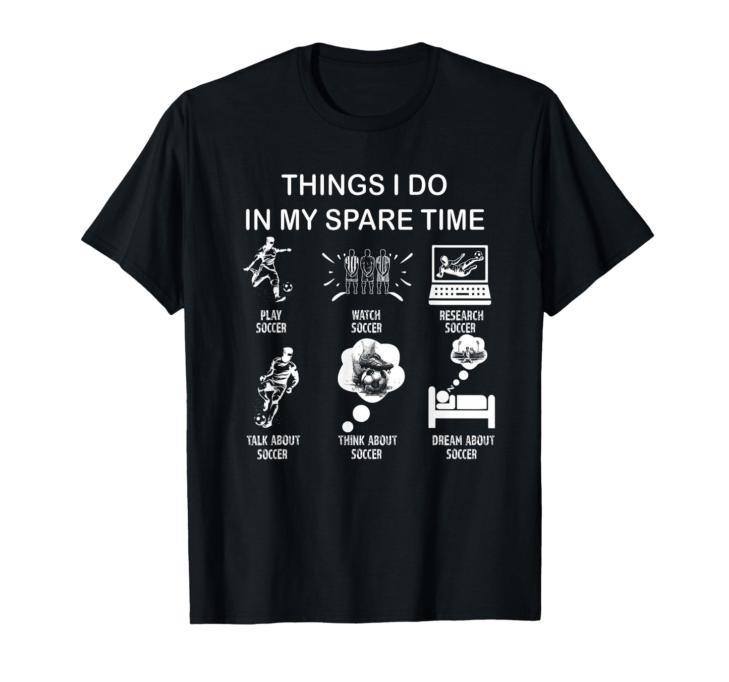 Thing I Do My Spare Time Soccer Enthusiast T-Shirt - Unique Graphic Unisex - T-Shirt, Sweatshirt, Hoodie