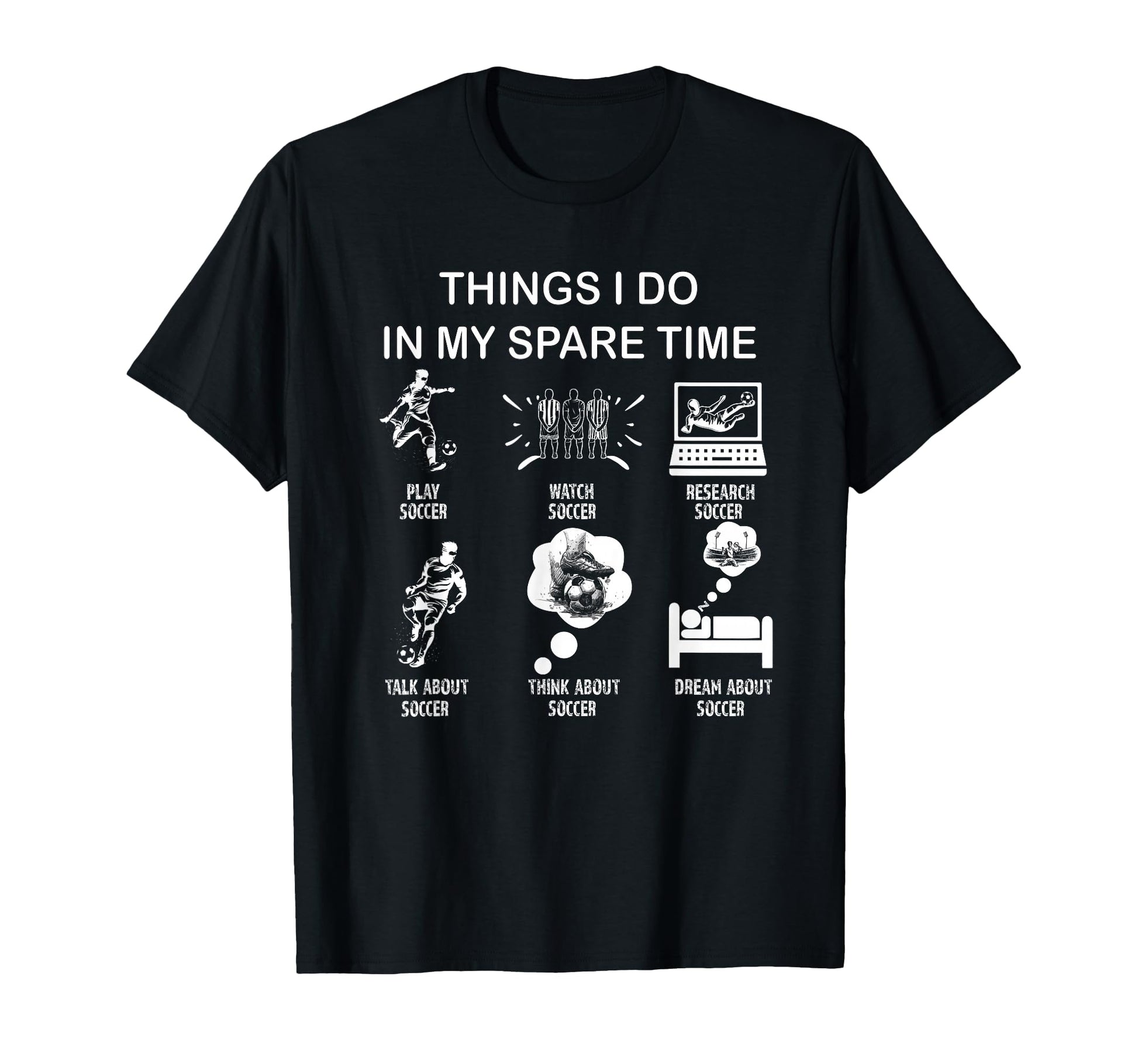 Thing I Do My Spare Time Soccer Enthusiast T-Shirt - Unique Graphic Unisex - T-Shirt, Sweatshirt, Hoodie