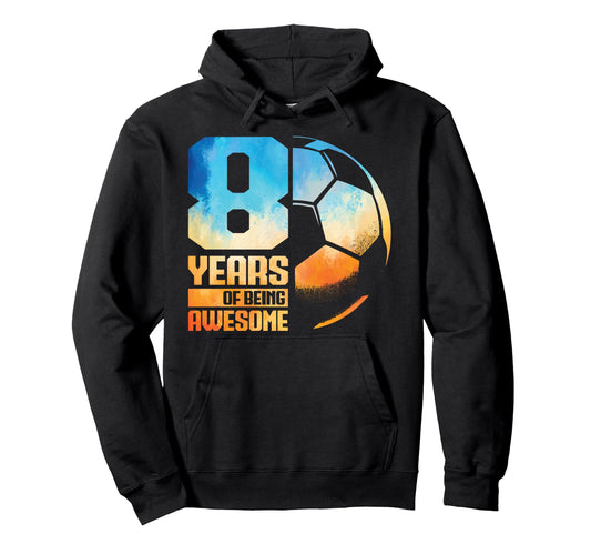 8Th Birthday Soccer Player Football 8 Hoodie - Graphic Print Men Women - T-Shirt, Sweatshirt, Hoodie