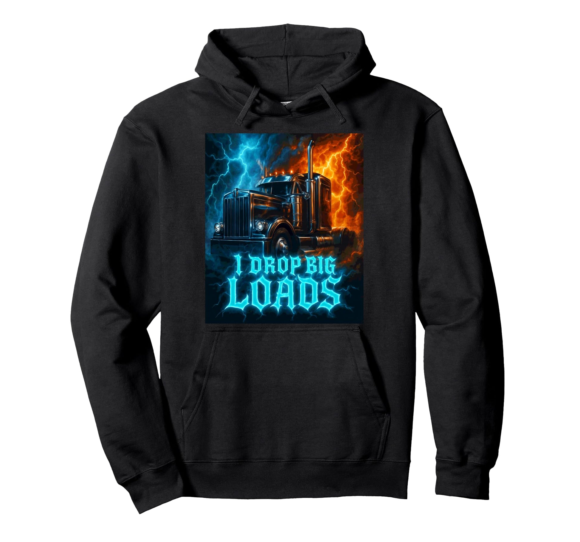 I Drop Big Loads Funny Trucker Truck Hoodie - Aesthetic Graphic Unisex - T-Shirt, Sweatshirt, Hoodie
