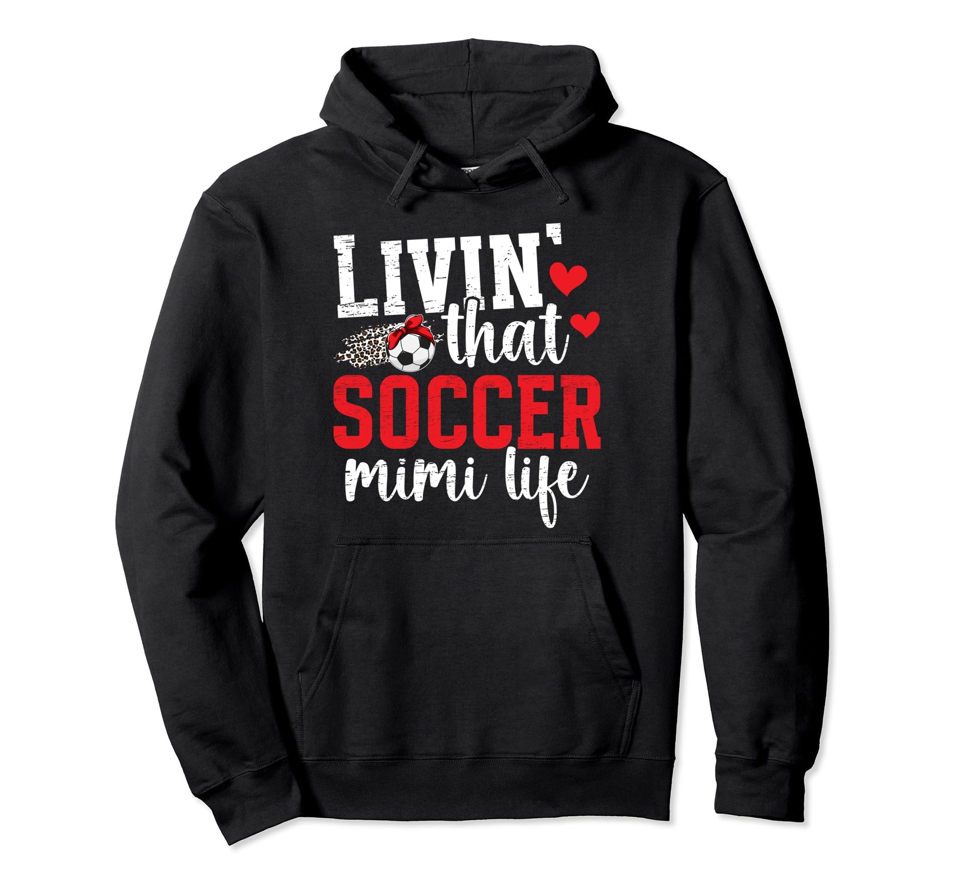 Soccer Mimi Life Grandma Mimi Soccer Hoodie - Streetwear Style Men Women - T-Shirt, Sweatshirt, Hoodie