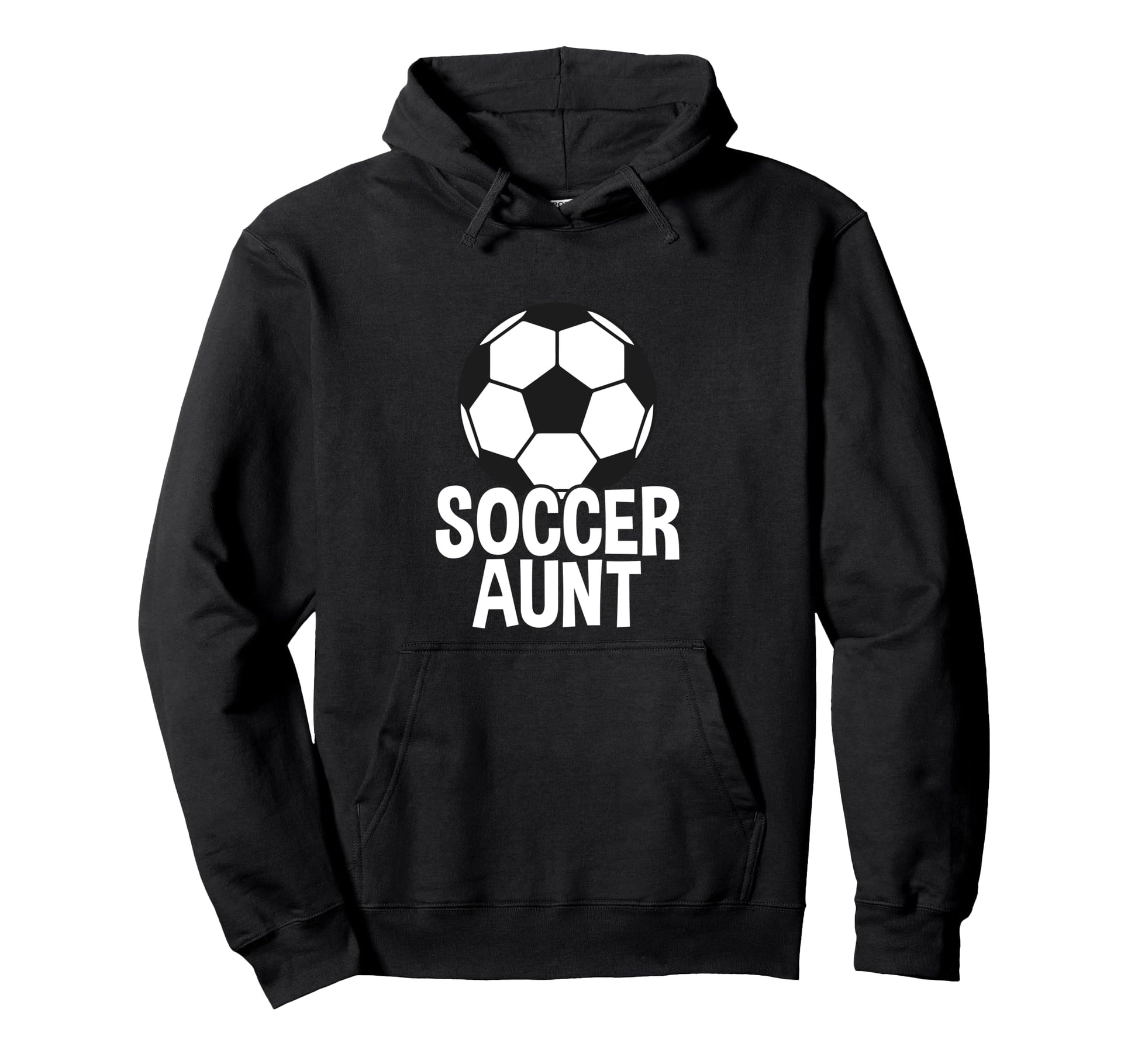 Soccer Aunt Hoodie - Novelty Apparel for Adults - T-Shirt, Sweatshirt, Hoodie