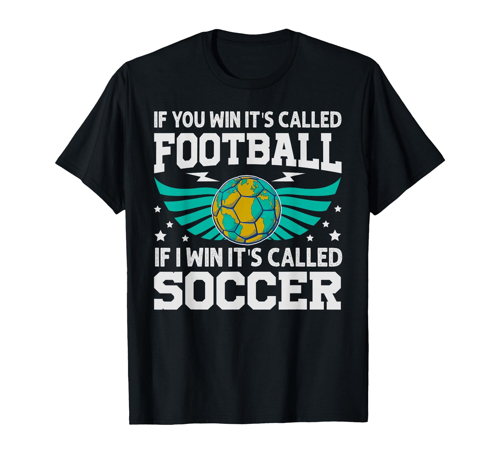If You Win Its Called Football If I T-Shirt - Custom Art Print Men Women - T-Shirt, Sweatshirt, Hoodie