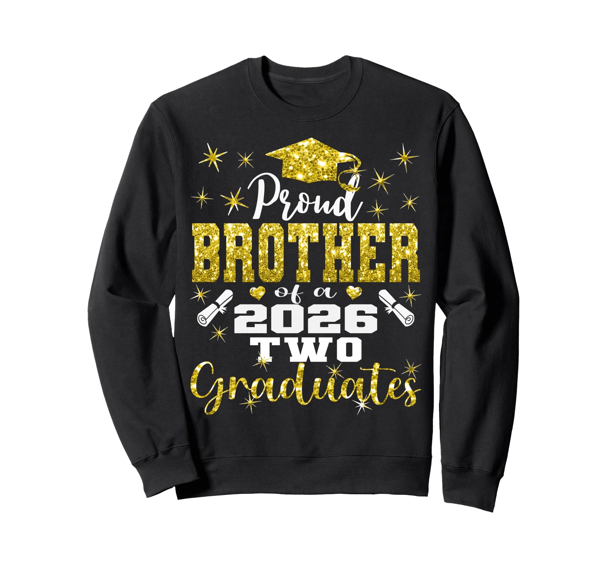 Proud Brother Two 2026 Graduates Sweatshirt - Novelty Apparel Men Women - T-Shirt, Sweatshirt, Hoodie