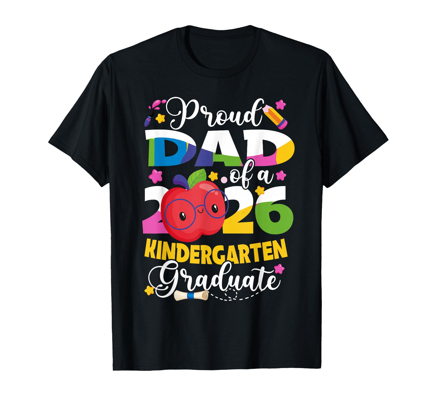 Proud Dad Class 2026 Kindergarten T-Shirt - Aesthetic Graphic for Adults - T-Shirt, Sweatshirt, Hoodie