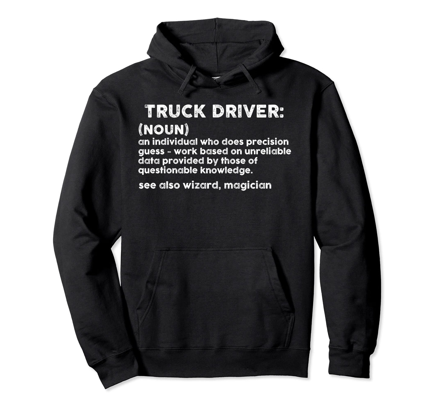 Truck Driver Definition Trucker Hoodie - Graphic Print for Adults - T-Shirt, Sweatshirt, Hoodie