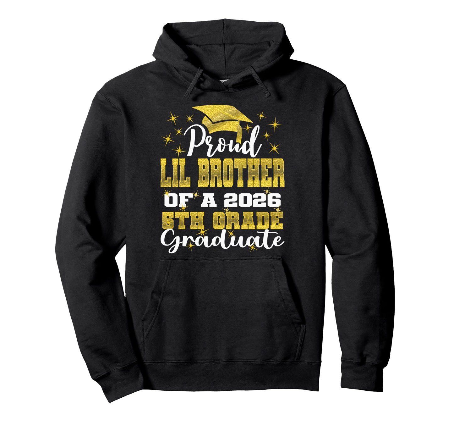 Proud Little Brother 5Th Grade Hoodie - Novelty Apparel for Adults - T-Shirt, Sweatshirt, Hoodie