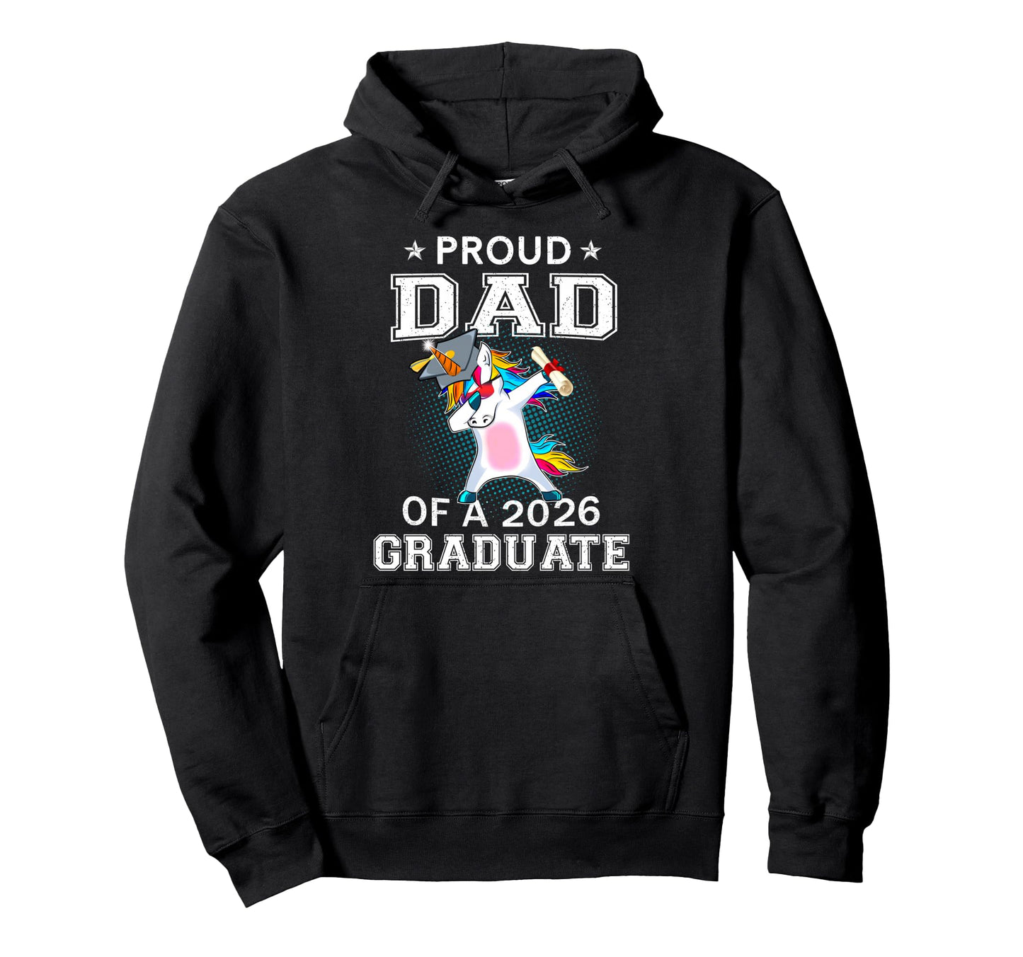 Proud Dad 2026 Graduate Unicorn Dabbing Hoodie - Trendy Graphic Unisex - T-Shirt, Sweatshirt, Hoodie