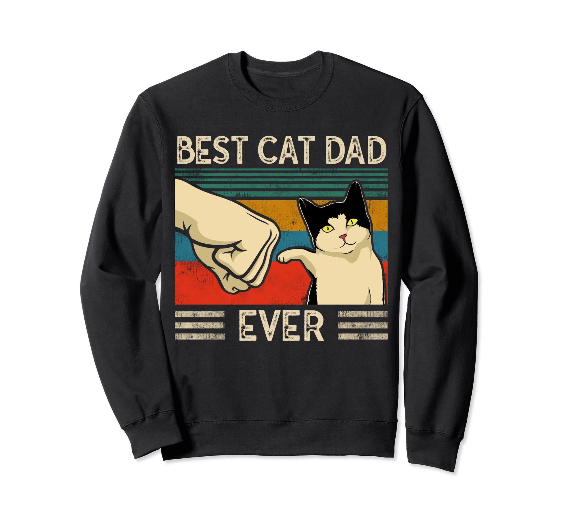 Best Cat Dad Ever Best Cat Dad Sweatshirt - Trendy Graphic for Adults - T-Shirt, Sweatshirt, Hoodie
