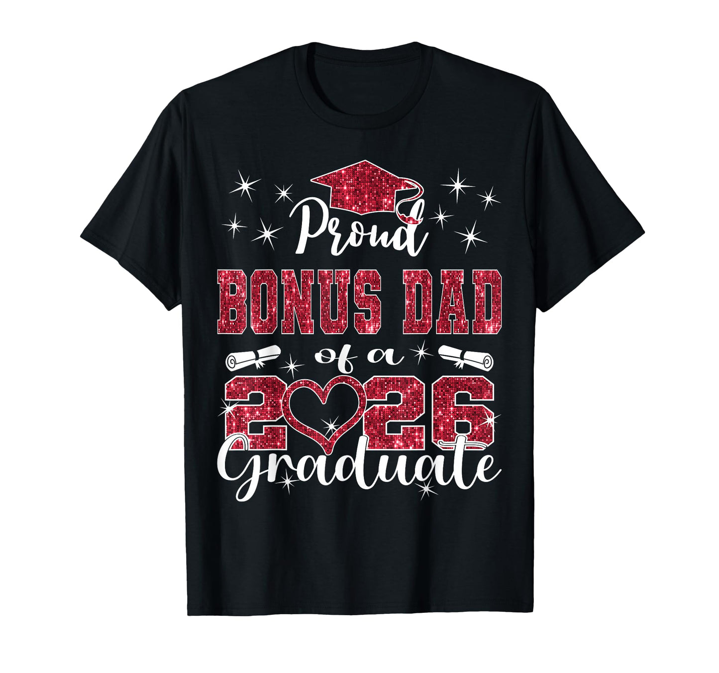 Super Proud Bonus Dad 2026 Graduate T-Shirt - Unique Graphic Men Women - T-Shirt, Sweatshirt, Hoodie