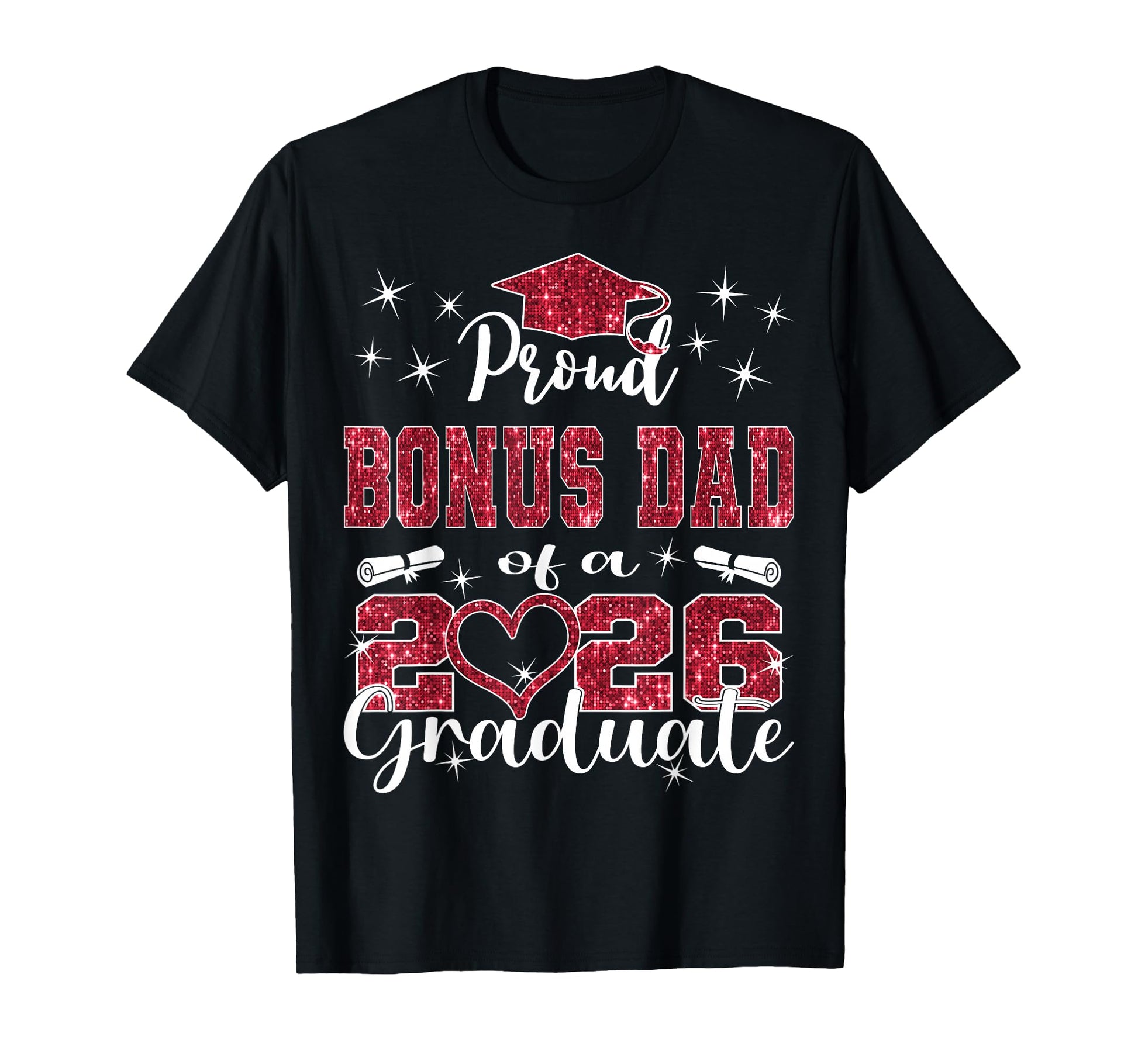 Super Proud Bonus Dad 2026 Graduate T-Shirt - Unique Graphic Men Women - T-Shirt, Sweatshirt, Hoodie