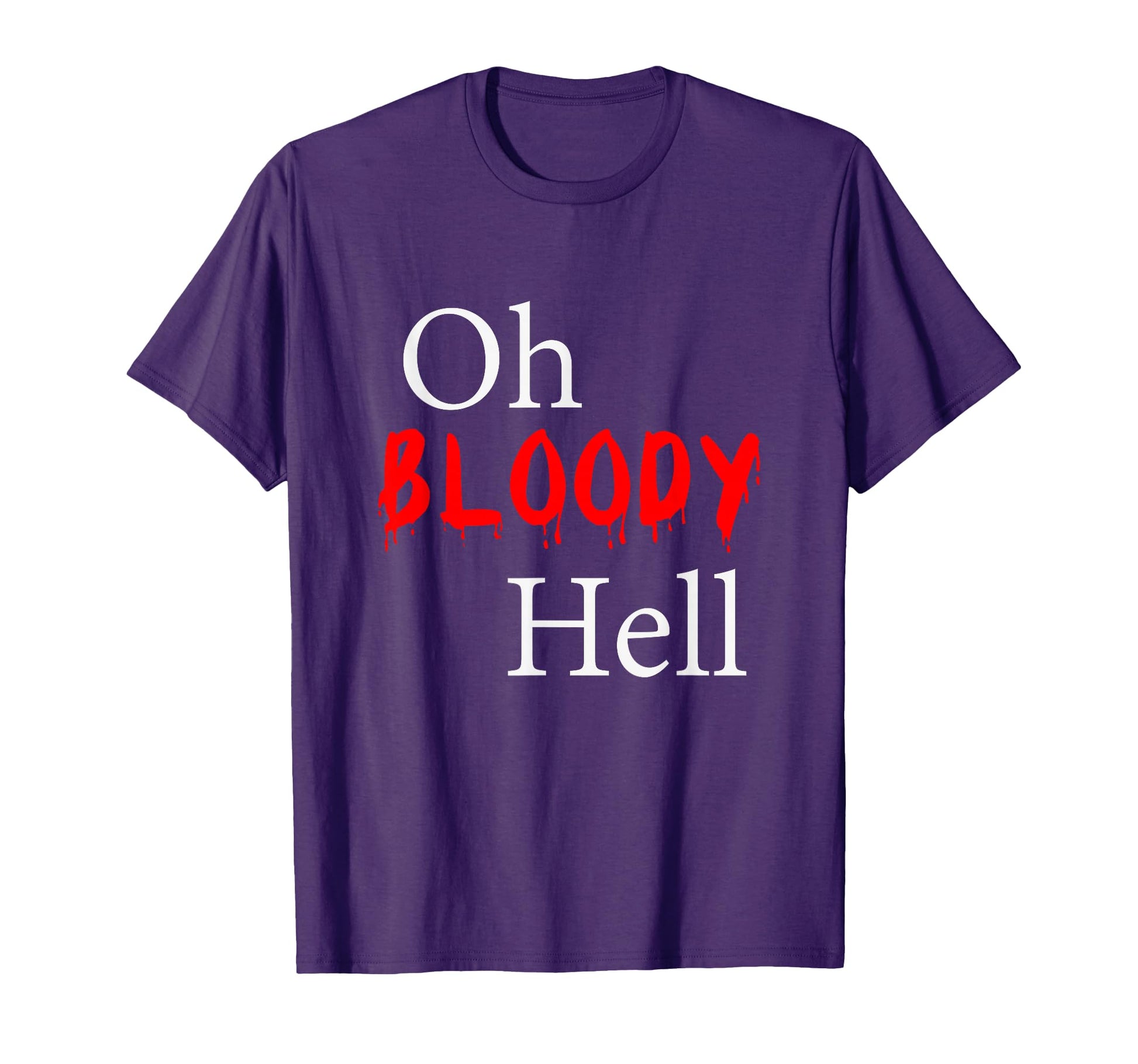 English Bloody Hell British T-Shirt - Streetwear Style Unisex - T-Shirt, Sweatshirt, Hoodie