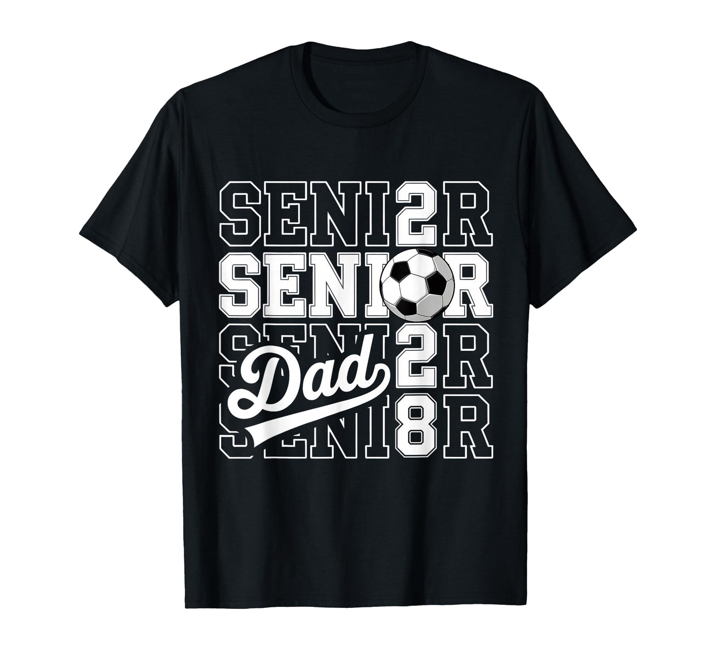 Proud Dad 2028 Senior Graduate Soccer T-Shirt - Trendy Graphic Unisex - T-Shirt, Sweatshirt, Hoodie