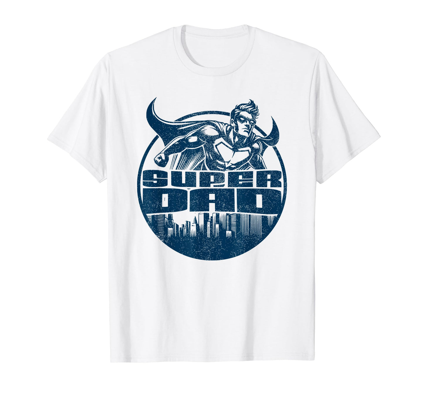 Fathers Day Dad Super Dad Superhero T-Shirt - Streetwear Style Unisex - T-Shirt, Sweatshirt, Hoodie