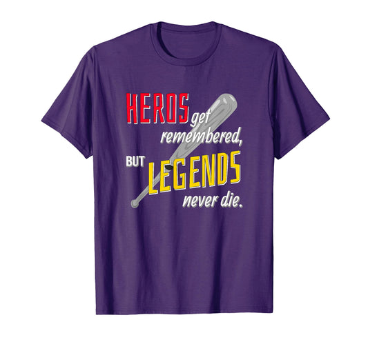 Baseball Sports Heros Get Remembered T-Shirt - Trendy Graphic for Adults - T-Shirt, Sweatshirt, Hoodie