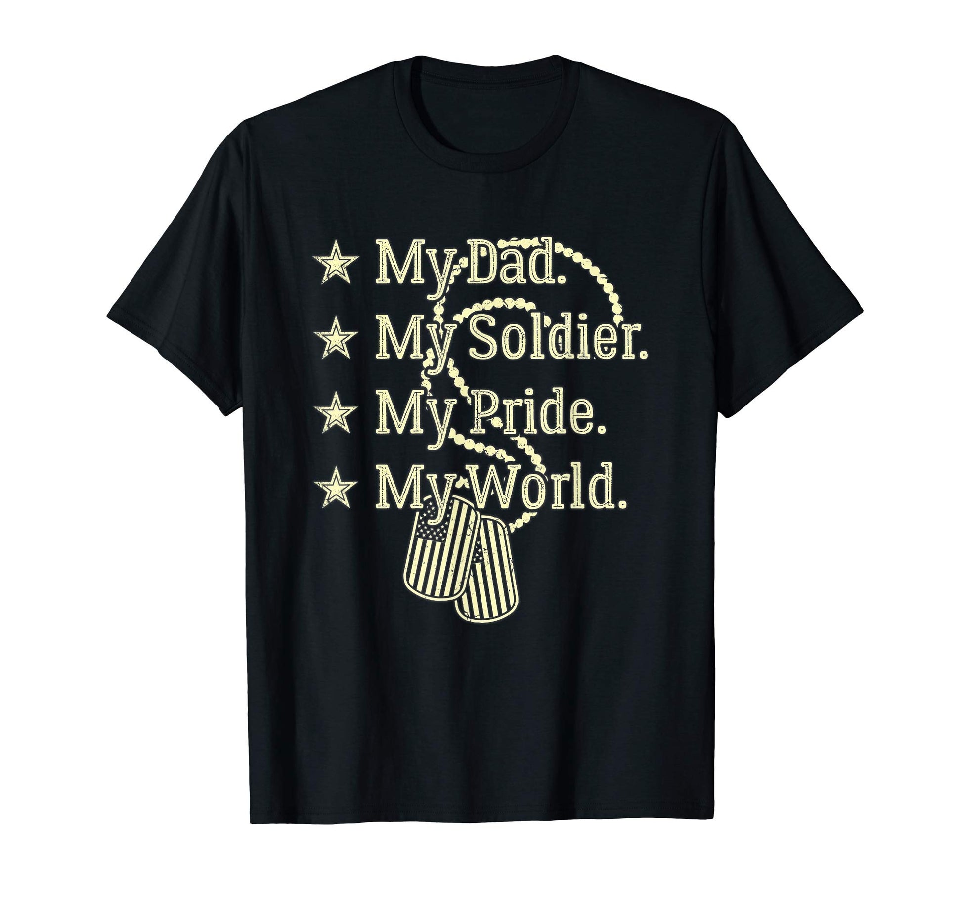 My Dad Is My Soldier Hero Proud T-Shirt - Aesthetic Graphic for Adults - T-Shirt, Sweatshirt, Hoodie