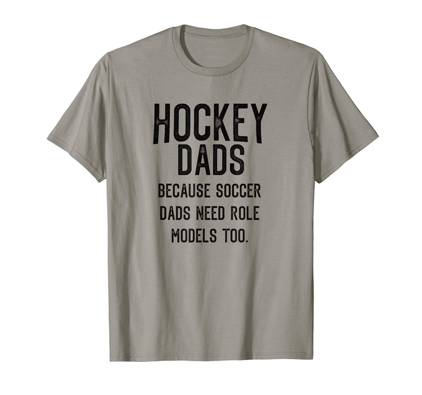 Hockey Dads Because Soccer Dads Need T-Shirt - Minimalist Print Unisex - T-Shirt, Sweatshirt, Hoodie