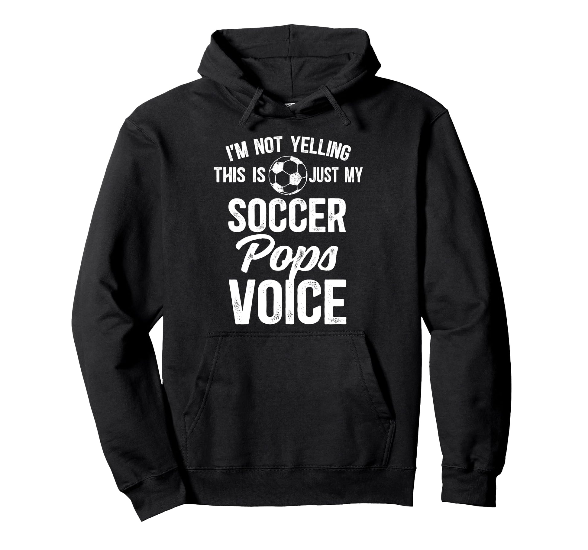 My Soccer Pops Voice Pops Soccer Player Hoodie - Trendy Graphic for Adults - T-Shirt, Sweatshirt, Hoodie