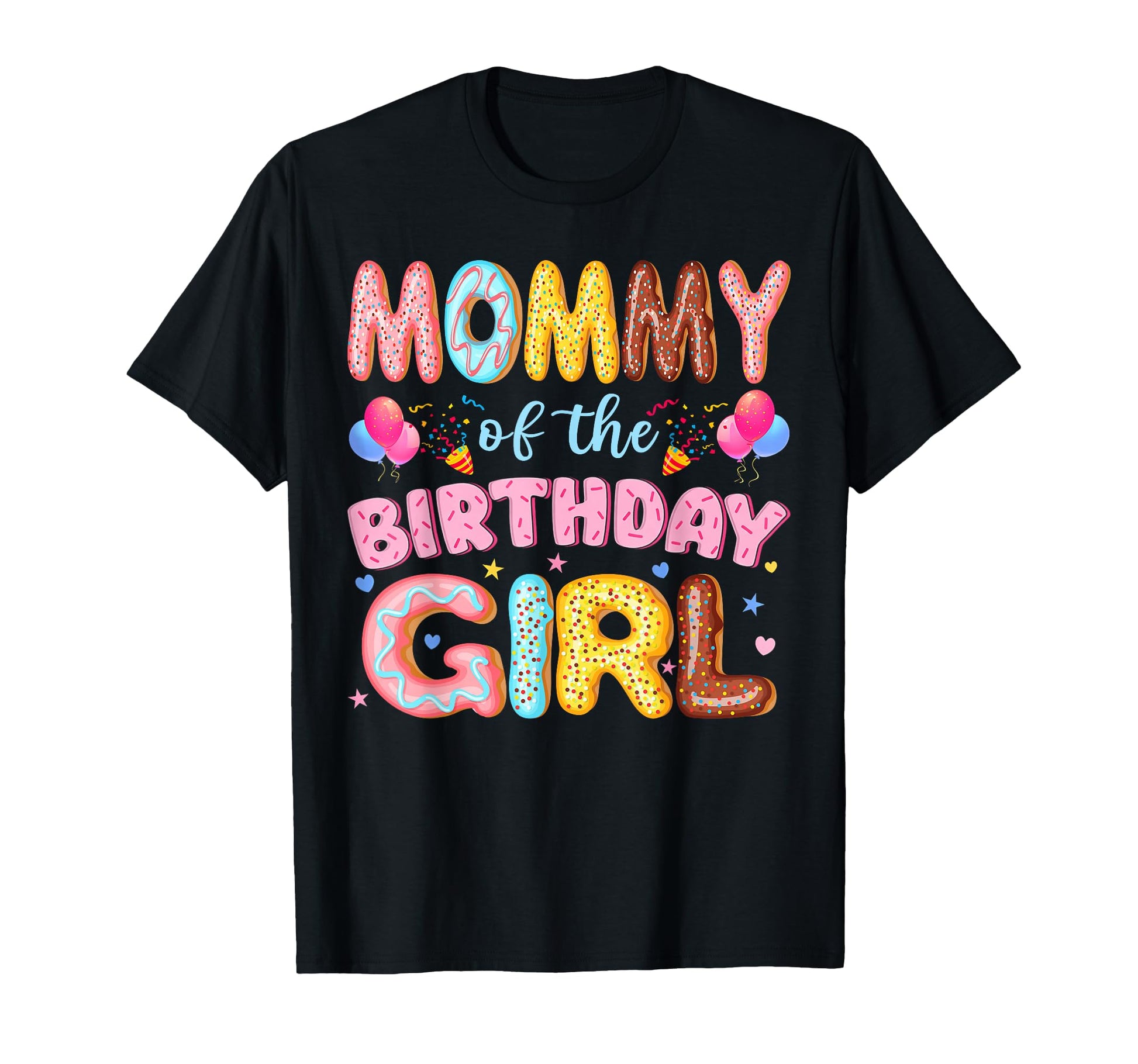 Mommy Birthday Donut Lover Party T-Shirt - Streetwear Style for Adults - T-Shirt, Sweatshirt, Hoodie