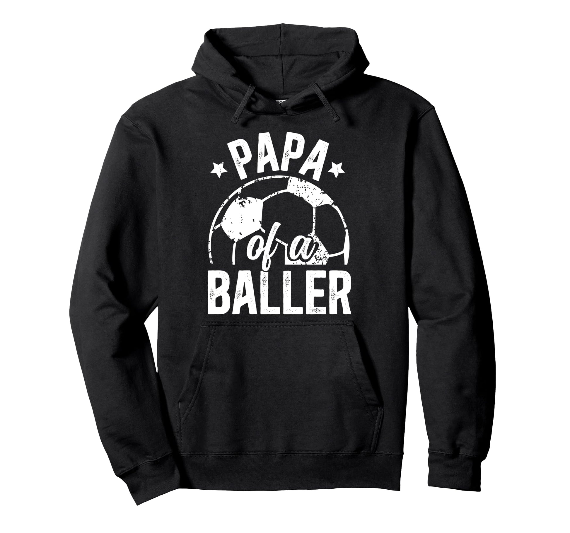 Papa Baller Soccer Papa Soccer Player Papa Hoodie - Graphic Print Men Women - T-Shirt, Sweatshirt, Hoodie