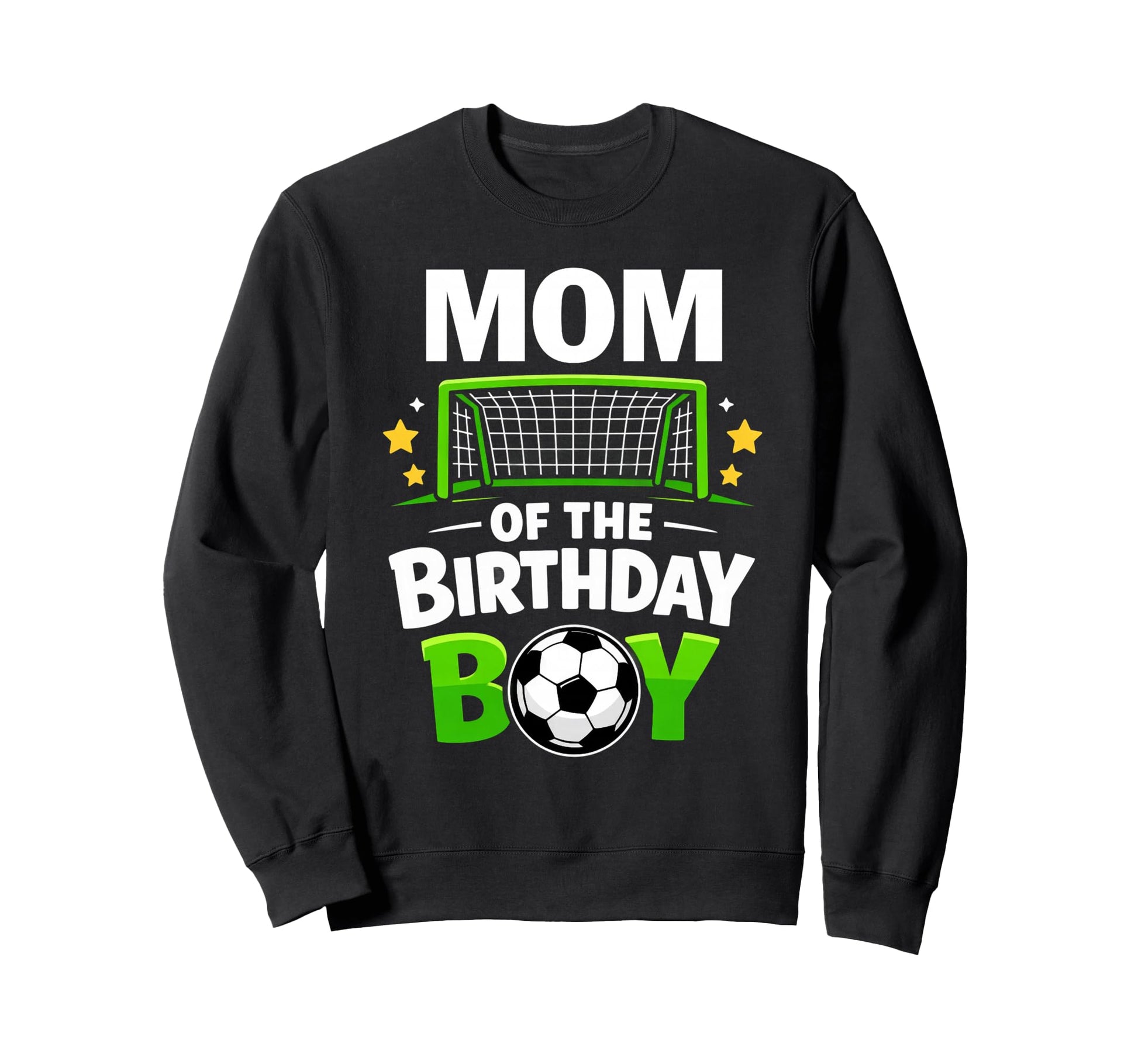Mom Birthday Soccer Ball Family Sweatshirt - Fun Novelty Design Unisex - T-Shirt, Sweatshirt, Hoodie