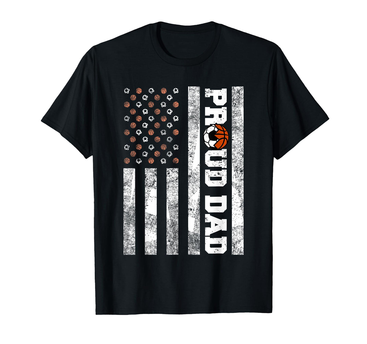 Proud Dad American Flag Funny T-Shirt - Casual Everyday Wear Men Women - T-Shirt, Sweatshirt, Hoodie