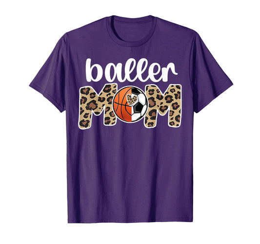 Baller Mom Proud Basketball Soccer T-Shirt - Custom Art Print Men Women - T-Shirt, Sweatshirt, Hoodie