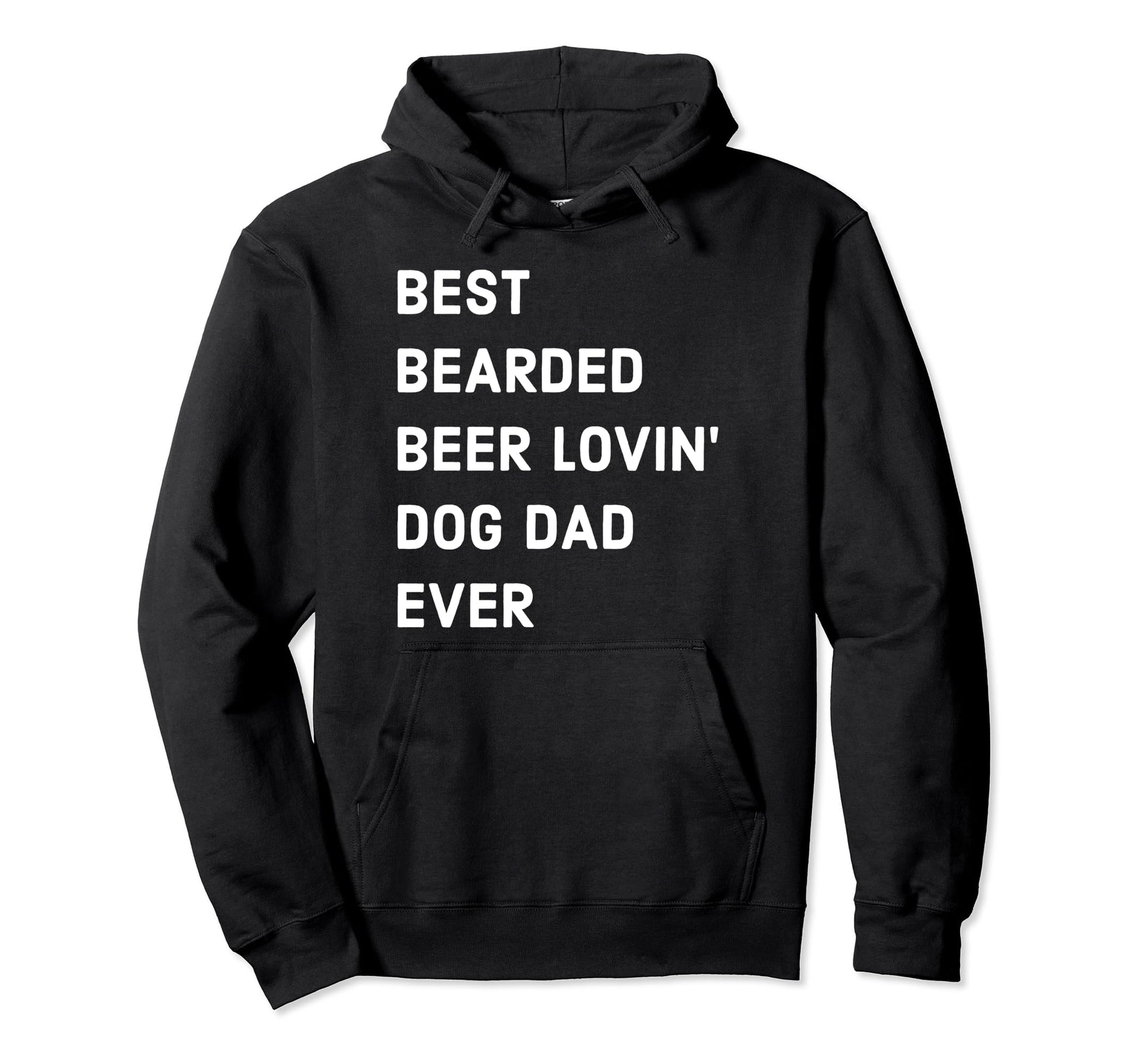 Beard And Beer Funny Best Dog Dad Ever Hoodie - Casual Everyday Wear Unisex - T-Shirt, Sweatshirt, Hoodie