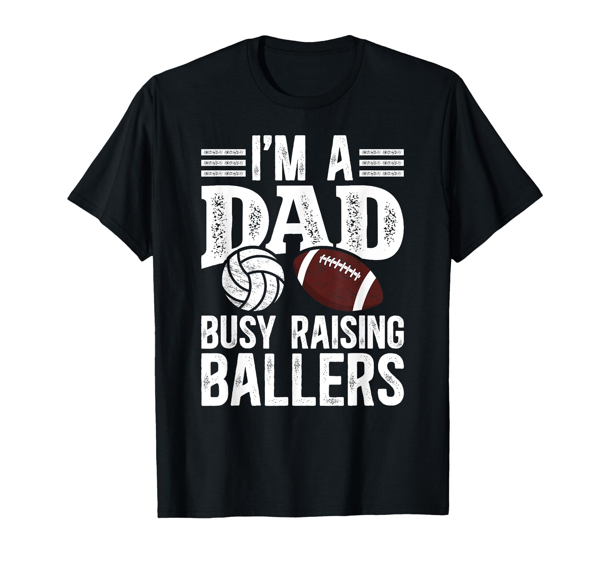 Im Dad Busy Raising Ballers Football T-Shirt - Custom Art Print for Adults - T-Shirt, Sweatshirt, Hoodie