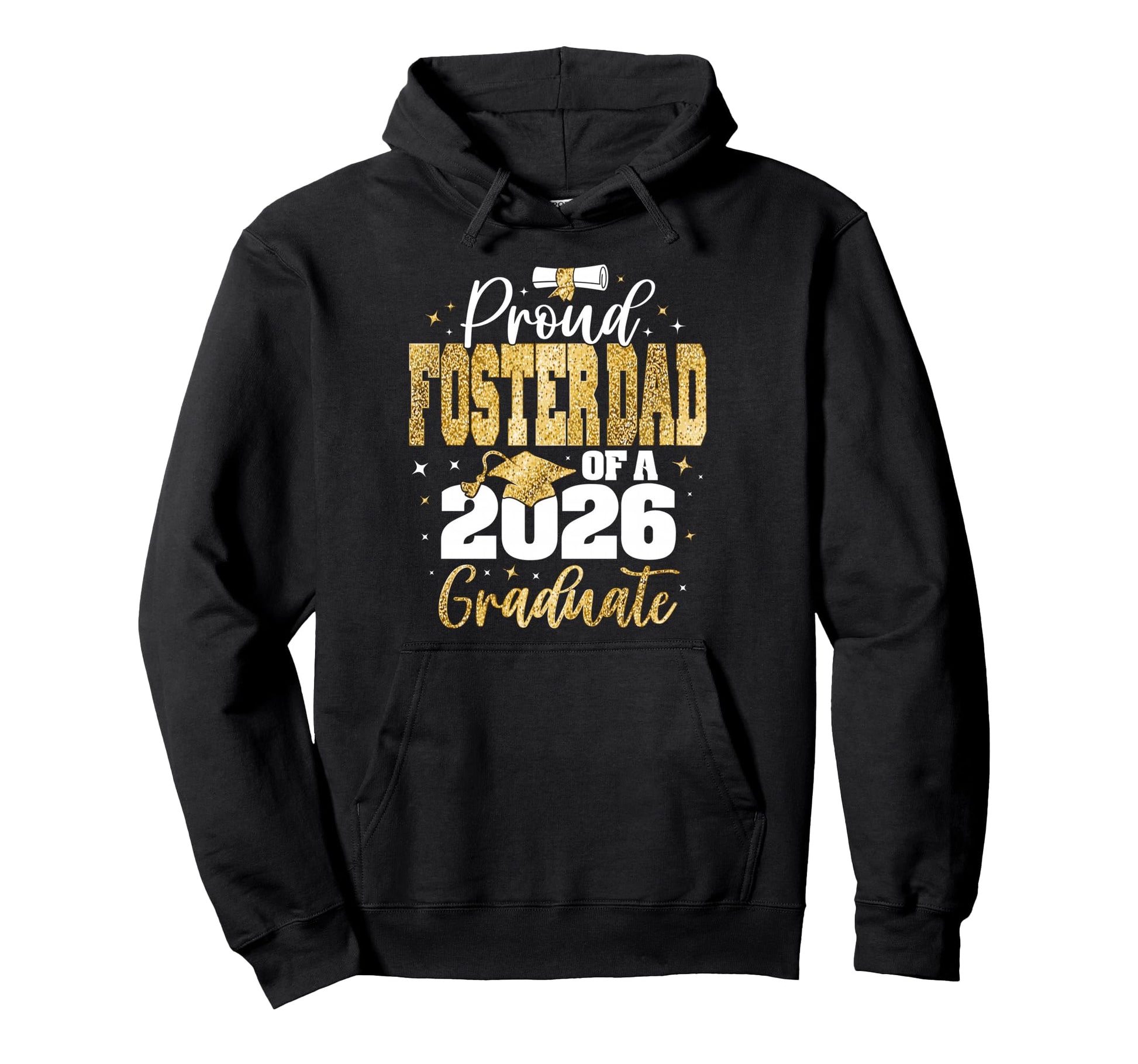 Senior 2026 Proud Foster Dad Class 2026 Hoodie - Graphic Print for Adults - T-Shirt, Sweatshirt, Hoodie