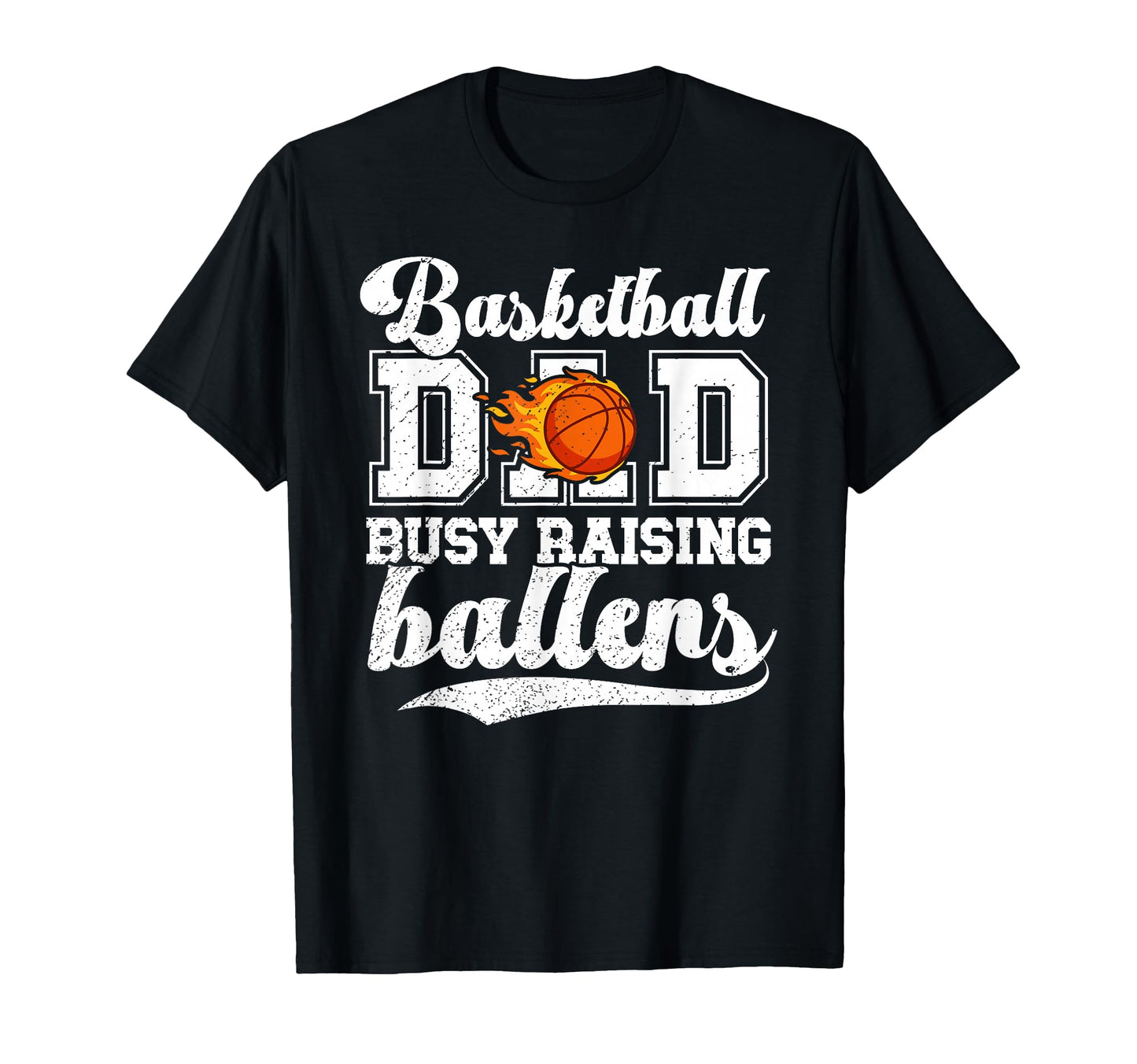 Basketball Dad Busy Raising Ballers T-Shirt - Trendy Graphic for Adults - T-Shirt, Sweatshirt, Hoodie