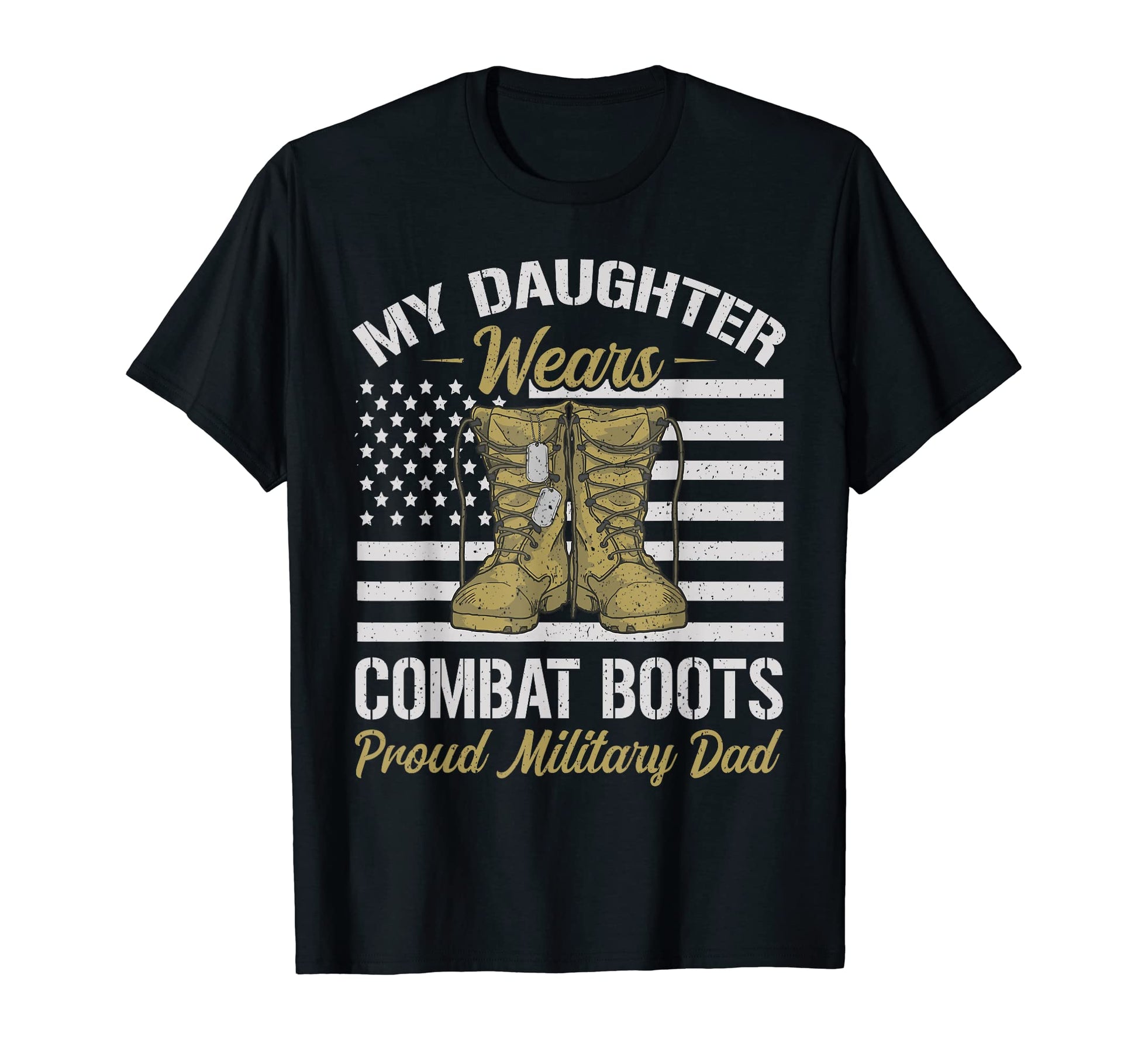 Mens My Daughter Wears Combat Boots Usa T-Shirt - Graphic Print for Adults - T-Shirt, Sweatshirt, Hoodie