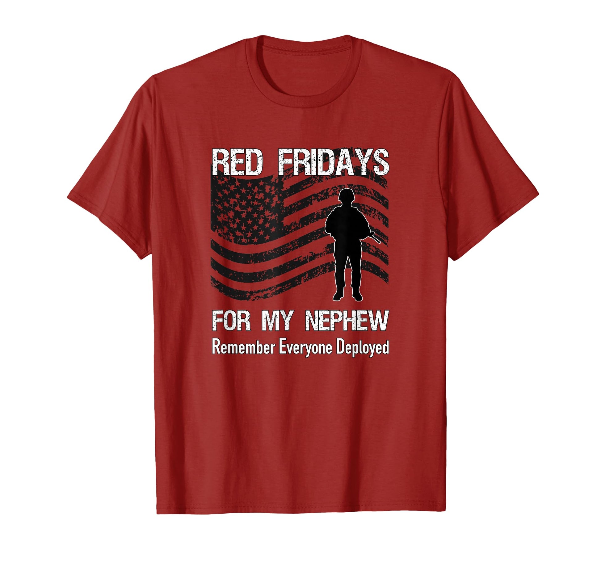 Red Friday Deployed Nephew T-Shirt - Fun Novelty Design for Adults - T-Shirt, Sweatshirt, Hoodie