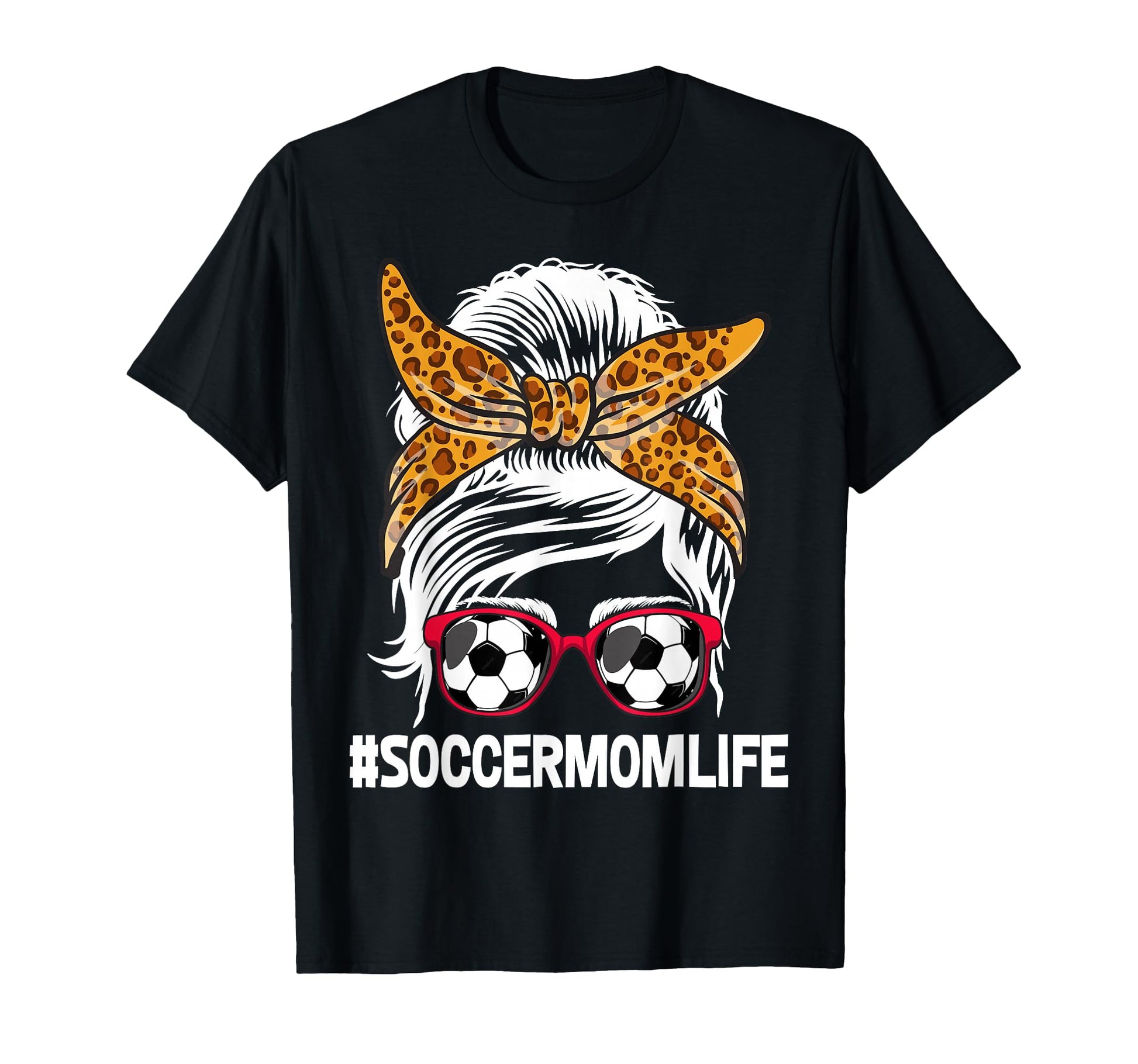 Soccer Mom Life Soccer Lover Soccer T-Shirt - Casual Everyday Wear Unisex - T-Shirt, Sweatshirt, Hoodie