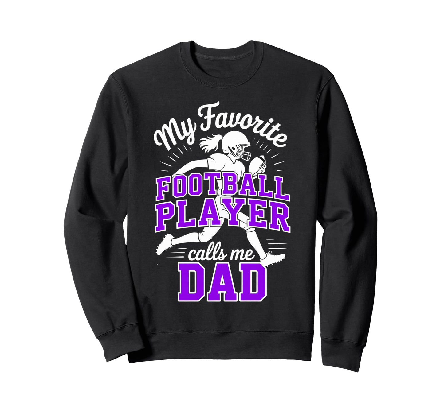 Favorite Football Player Calls Me Dad Sweatshirt - Minimalist Print Unisex - T-Shirt, Sweatshirt, Hoodie
