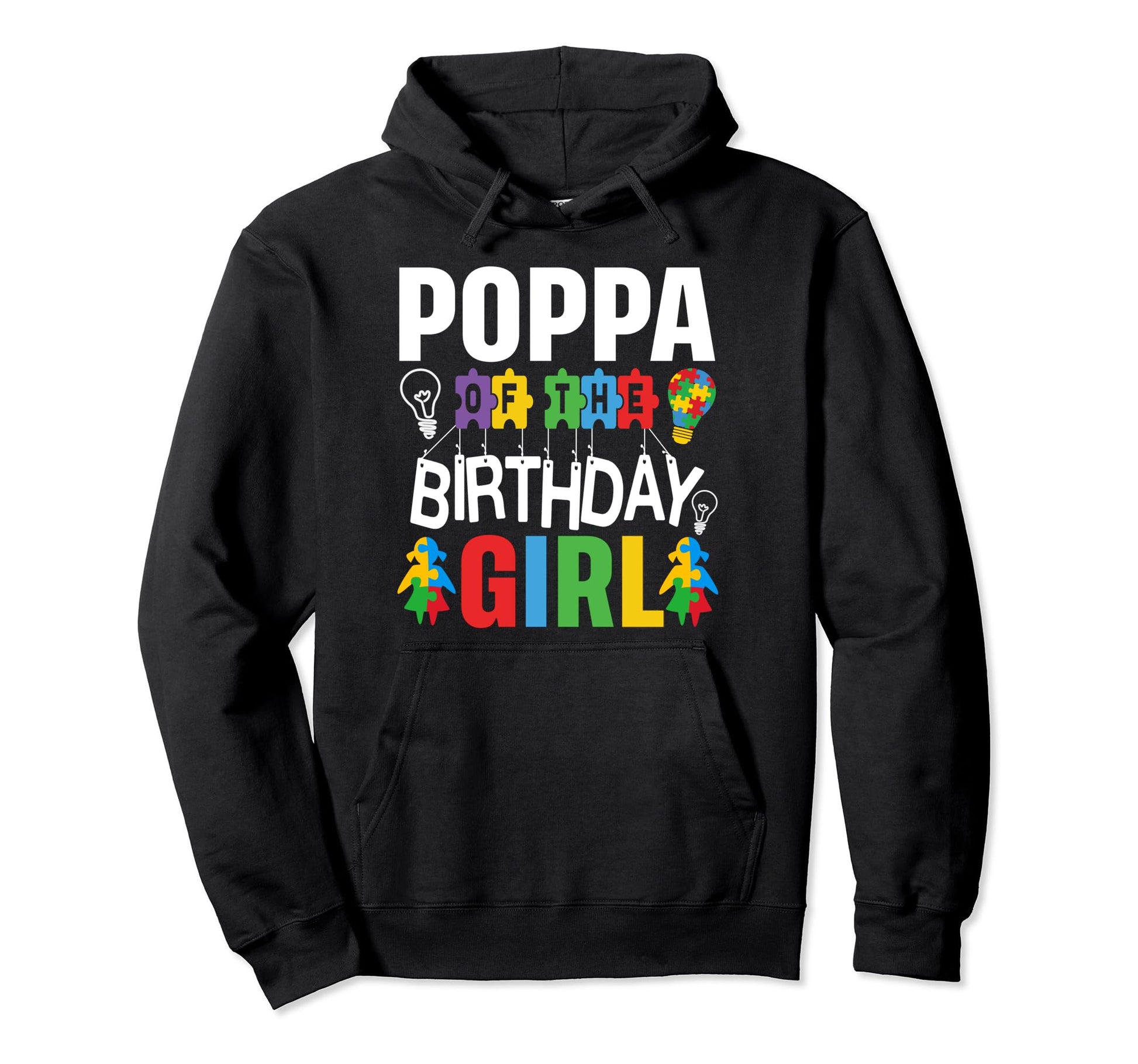 Poppa Birthday Autism Dad Hoodie - Unique Graphic for Adults - T-Shirt, Sweatshirt, Hoodie