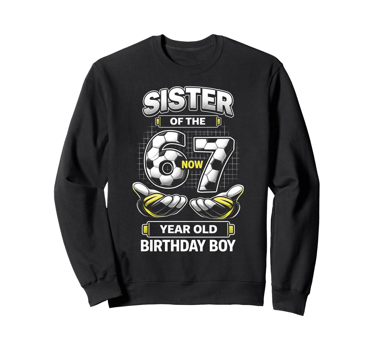 Birthday I Was 6 Now Im 7 Six Sweatshirt - Fun Novelty Design Men Women - T-Shirt, Sweatshirt, Hoodie