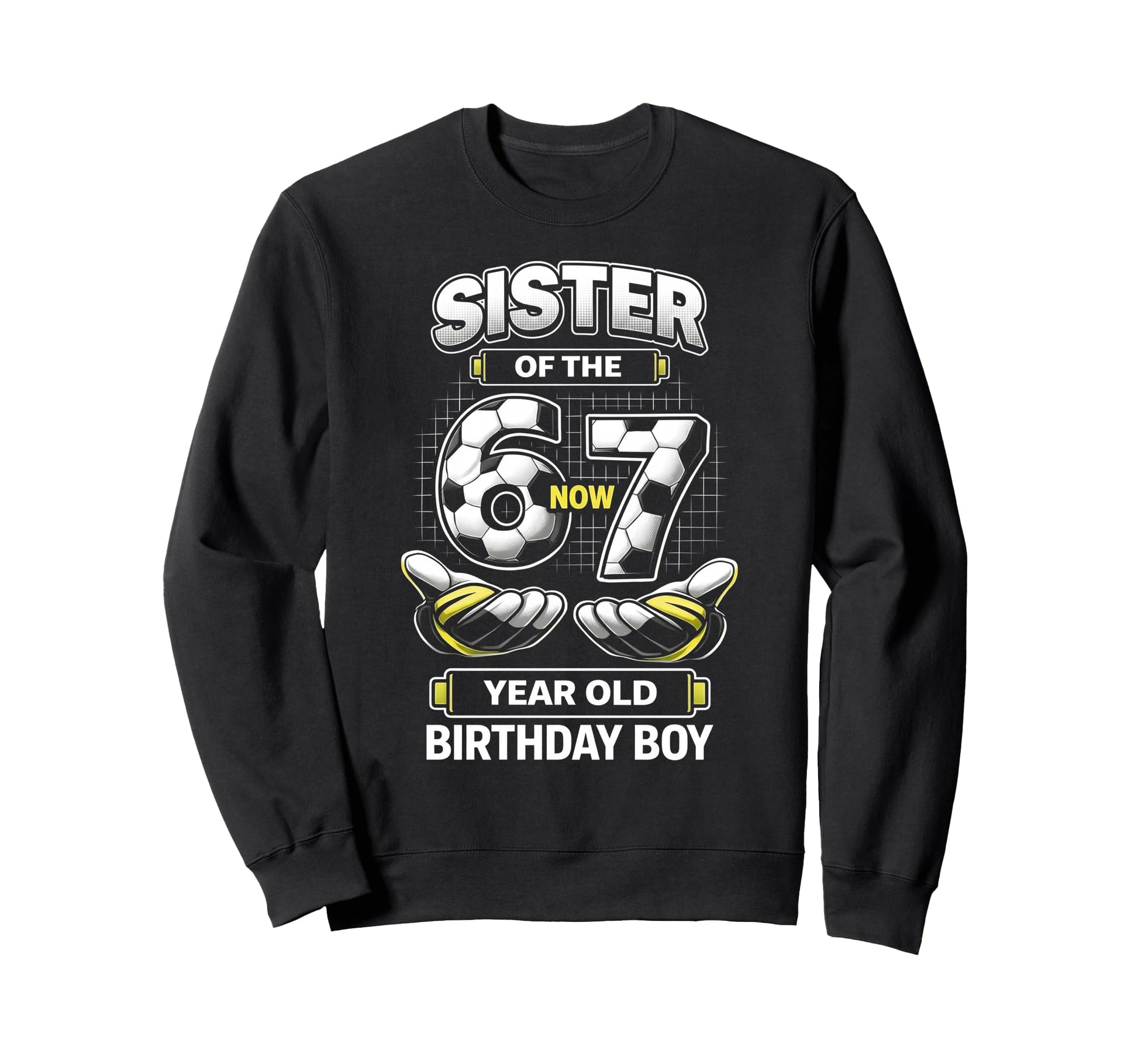 Birthday I Was 6 Now Im 7 Six Sweatshirt - Fun Novelty Design Men Women - T-Shirt, Sweatshirt, Hoodie
