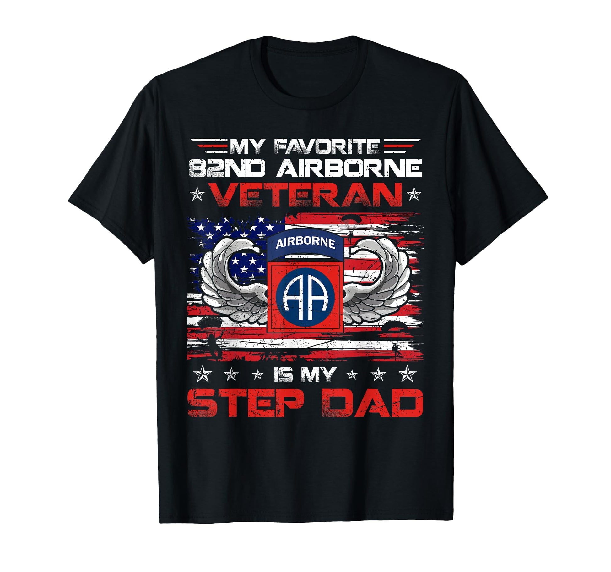My Favorite 82Nd Airborne Division T-Shirt - Streetwear Style Unisex - T-Shirt, Sweatshirt, Hoodie