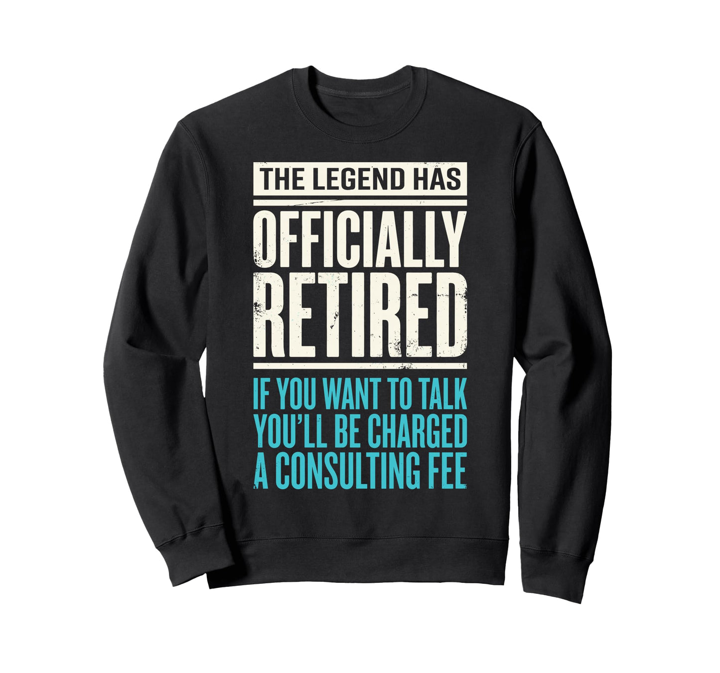 Legend Has Officially Retired If Sweatshirt - Minimalist Print for Adults - T-Shirt, Sweatshirt, Hoodie